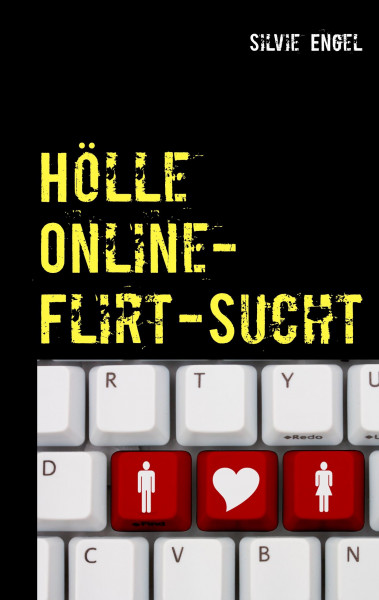 Hölle Online-Flirt-Sucht