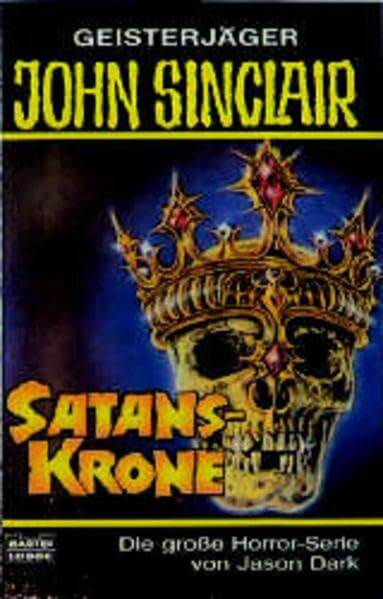Satans-Krone (John Sinclair. Bastei Lübbe Taschenbücher)