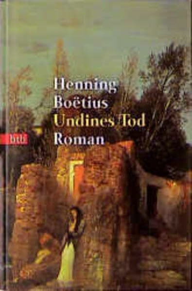 Undines Tod: Roman