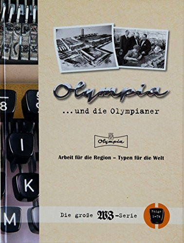 Olympia... und die Olympianer: Arbeit für die Region - Typen für die Welt