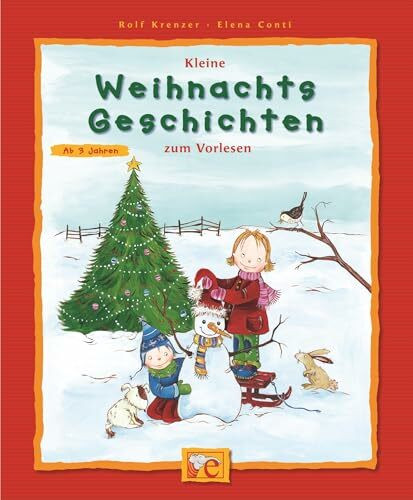 Kleine Weihnachts-Geschichten zum Vorlesen (Kleine Geschichten zum Vorlesen)
