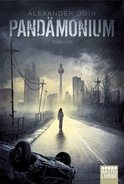 Pandämonium - Die letzte Gefahr: Roman: Thriller. Originalausgabe (Allgemeine Reihe. Bastei Lübbe Taschenbücher)
