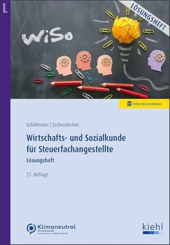 Wirtschafts- und Sozialkunde für Steuerfachangestellte - Lösungsheft
