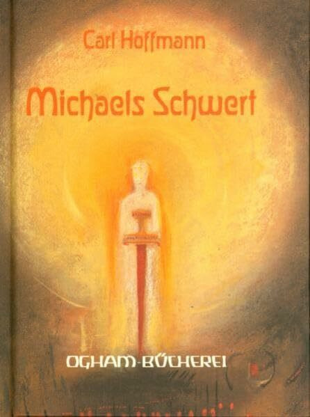Michaels Schwert und andere Geschichten (Ogham-Bücherei)