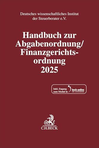 Handbuch zur Abgabenordnung / Finanzgerichtsordnung 2025. AO / FGO 2025: Handbuch des steuerlichen Verwaltungs- und Verfahrensrechts (Schriften des ... Instituts der Steuerberater e.V.)