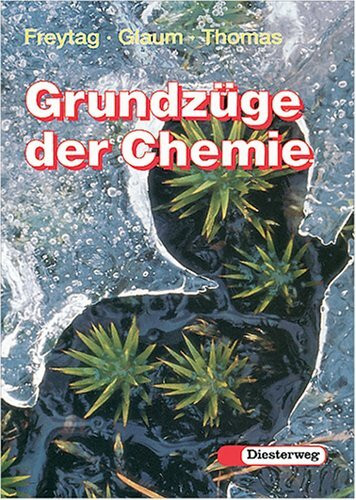 Grundzüge der Chemie - Neubearbeitung