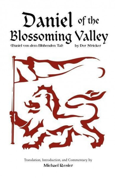 Der Stricker: Daniel of the Blossoming Valley (Daniel von dem Blühenden Tal)