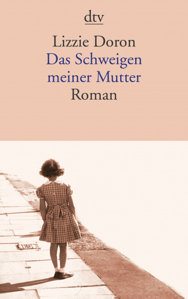 Das Schweigen meiner Mutter: Roman