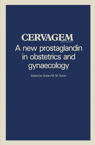 Cervagem: A New Prostaglandin in Obstetrics and Gynecology
