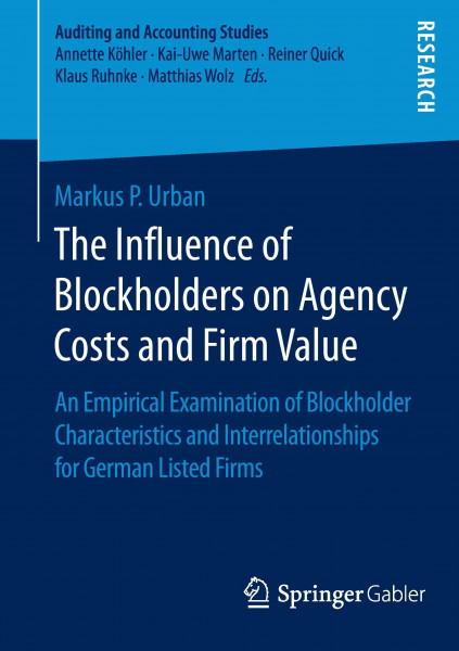 The Influence of Blockholders on Agency Costs and Firm Value