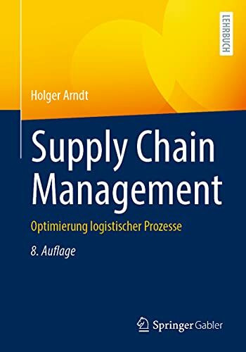 Supply Chain Management: Optimierung logistischer Prozesse