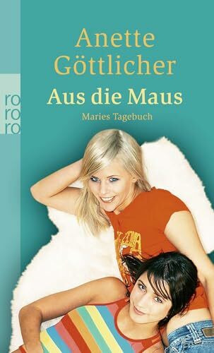 Aus die Maus. Maries Tagebuch: Originalausgabe