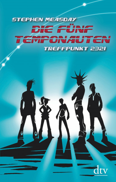 Time Agents - Treffpunkt Zukunft Die fünf Temponauten 1