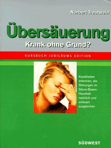 Übersäuerung, Krank ohne Grund?, Jubiläumsausgabe