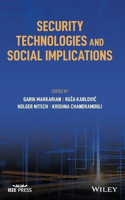 Security Technologies and Social Implications Security Technologies and Social Implications