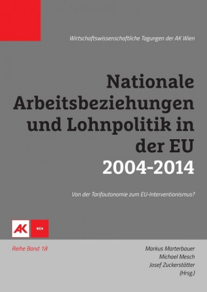 Nationale Arbeitsbeziehungen und Lohnpolitik in der EU 2004-2014