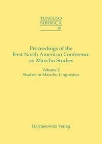 Proceedings of the First North American Conference on Manchu Studies