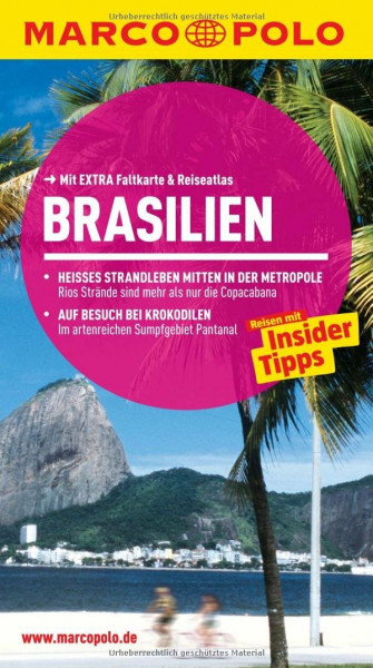 MARCO POLO Reiseführer Brasilien: Reisen mit Insider-Tipps. Mit EXTRA Faltkarte & Reiseatlas