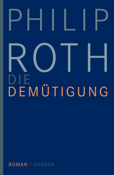 Die Demütigung: Roman
