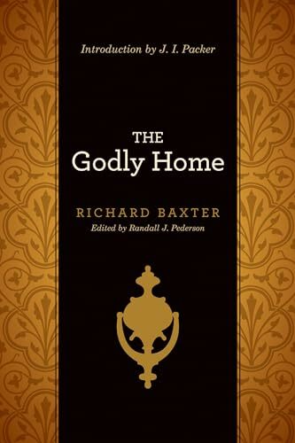 The Godly Home The Godly Home