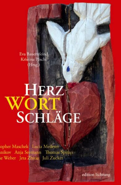 Herzwortschläge: Texte junger Autorinnen und Autoren aus Niederbayern und der Oberpfalz