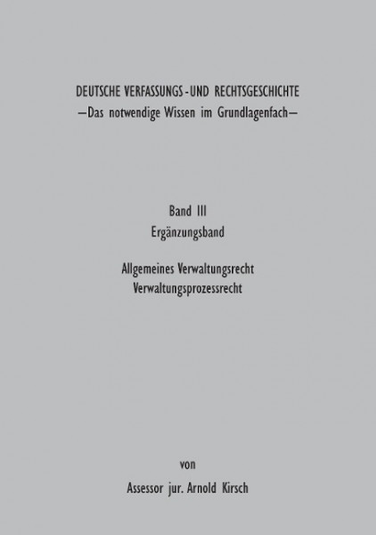 Deutsche Verfassungs - und Rechtsgeschichte Band III (Ergänzungsbund)