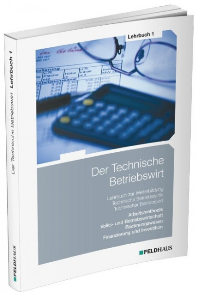 Der Technische Betriebswirt / Der Technische Betriebswirt - Lehrbuch 1