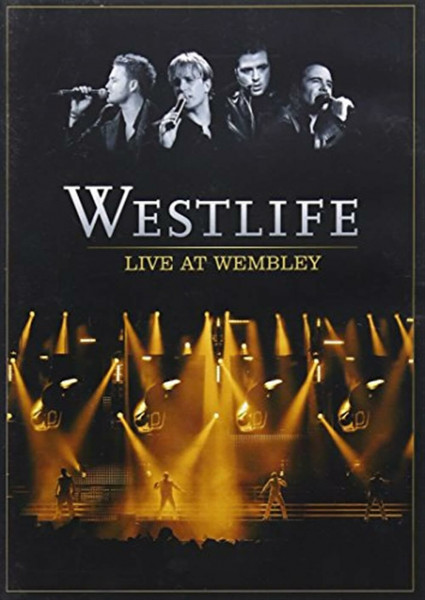 Westlife - Live At Wembley