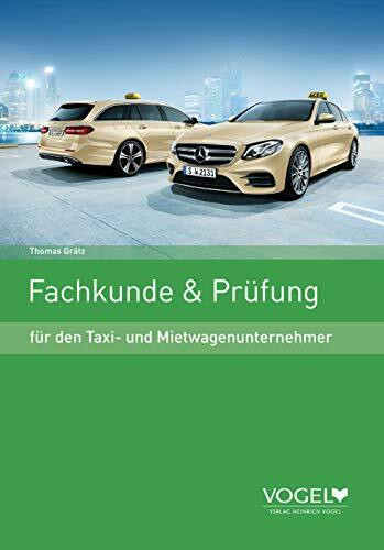 Fachkunde & Prüfung: für den Taxi- und Mietwagenunternehmer