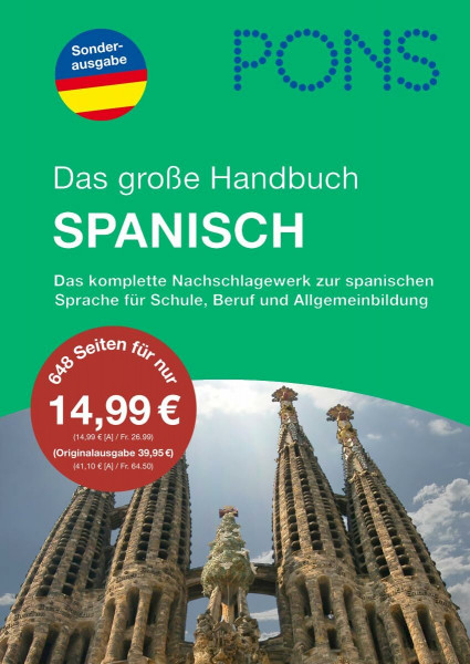 PONS Das große Handbuch Spanisch: Das komplette Nachschlagewerk zur spanischen Sprache