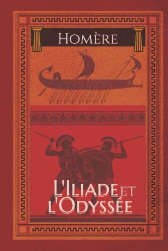 L'Iliade et l'Odyssée: Édition complète et originale