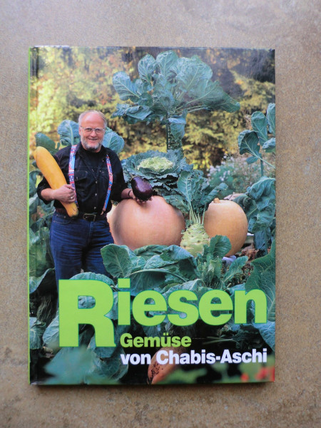 Riesengemüse von Chabis Aschi