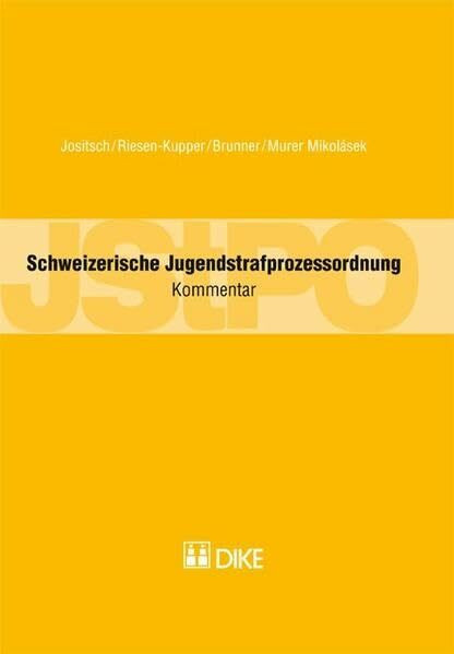 Schweizerische Jugendstrafprozessordnung (JStPO): Kommentar