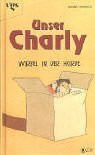 Unser Charly, Wirbel in der Horde
