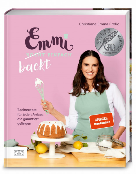Emmi backt einfach (Emmi kocht einfach – das 1. Backbuch) – GAD SILBER: Backrezepte für jeden Anlass, die garantiert gelingen – SPIEGEL-Bestseller