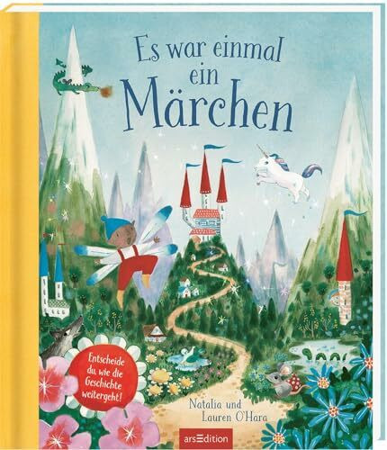 Es war einmal ein Märchen: Entscheide du, wie die Geschichte weitergeht! | Interaktives Bilderbuch: Fantasie, Kreativität & eigenständiges Denken fördern | Ab 3 Jahren