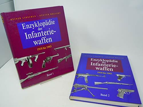 Enzyklopädie der Infanteriewaffen - 1918 bis 1945 (Band 1 & 2)