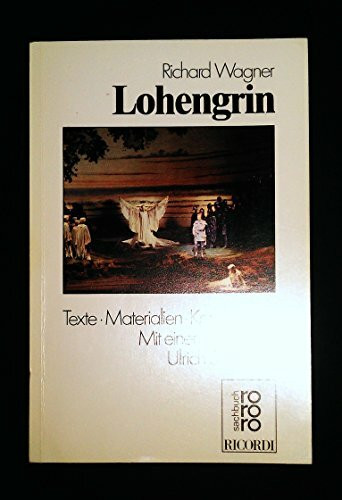 Lohengrin - Texte, Materialien, Kommetare