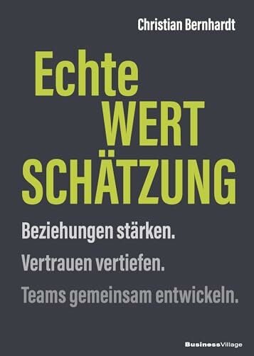 Echte Wertschätzung: Beziehungen stärken. Vertrauen vertiefen. Teams gemeinsam entwickeln. Echte Wertschätzung: Beziehungen stärken. Vertrauen vertiefen. Teams gemeinsam entwickeln.