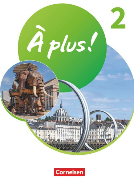 À plus ! Neubearbeitung - Französisch als 1. und 2. Fremdsprache - Ausgabe ab 2020 - Band 2: Schulbuch mit Audios und Videos - Festeinband