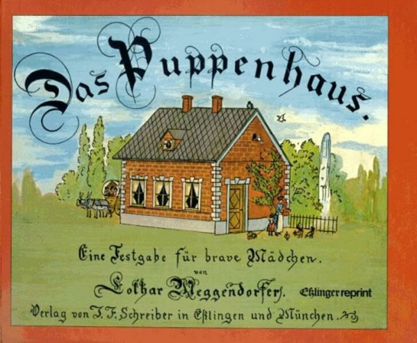 Das Puppenhaus. Eine Festgabe für brave Mädchen (Esslinger Reprint)