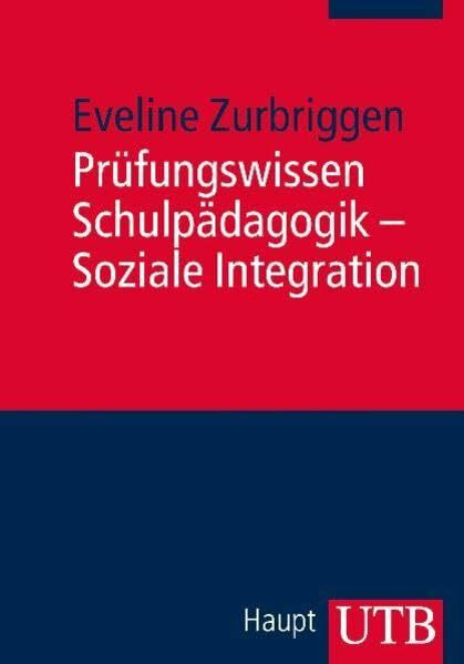 Prüfungswissen Schulpädagogik - Soziale Integration