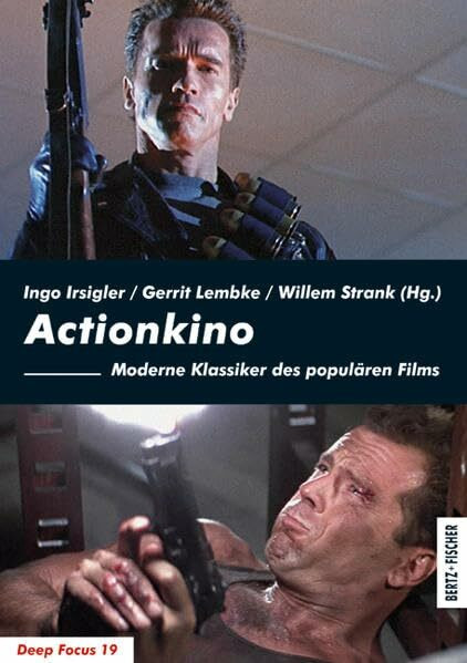 Actionkino: Moderne Klassiker des populären Films (Deep Focus)