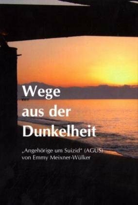 Wege aus der Dunkelheit