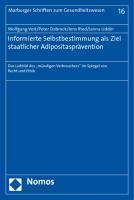 Informierte Selbstbestimmung als Ziel staatlicher Adipositasprävention