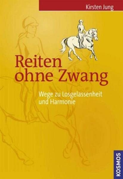Reiten ohne Zwang: Wege zu Losgelassenheit und Harmonie