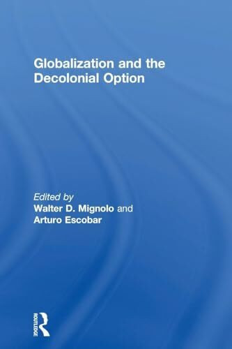 Globalization and the Decolonial Option