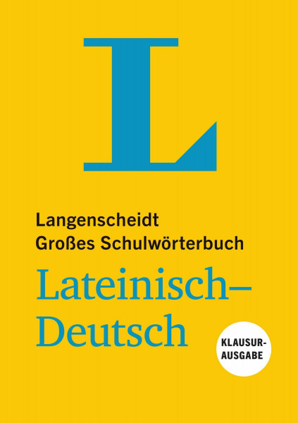 Langenscheidt Großes Schulwörterbuch Lateinisch-Deutsch Klausurausgabe - Buch mit Online-Anbindung: Lateinisch-Deutsch
