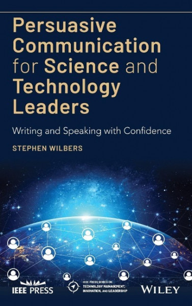 Persuasive Communication for Science and Technology Leaders