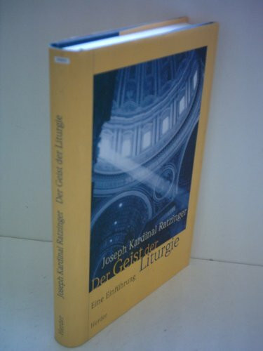 Der Geist der Liturgie